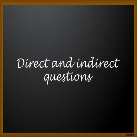 direct-and-indirect-questions-direct-method-activities_97879.ppt
