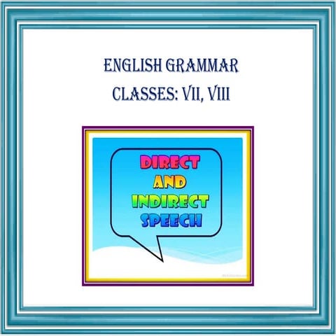 DIRECT-INDIRECT SPEECH ENGLISH GRAMMAR Complete | PDF