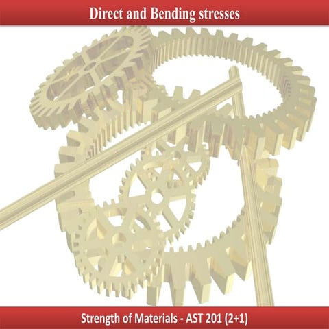 Direct and Bending stresses