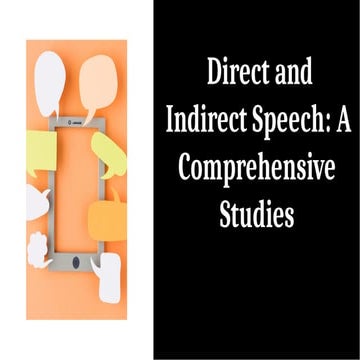 direct and indirect speech a comprehensive studies.pptx