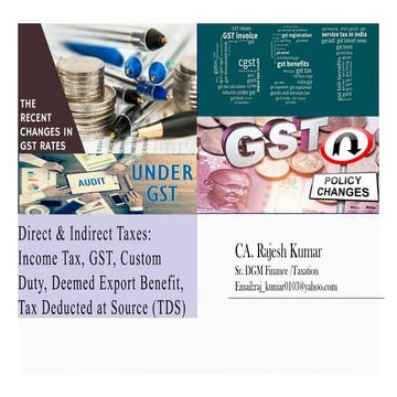 Direct & Indirect Taxes: Income Tax, GST, Custom Duty, Deemed Export Benefit,...