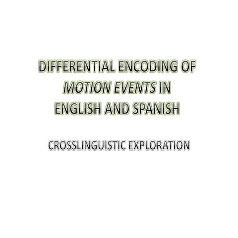 Directed motion events in English and Spanish.CLASE 1