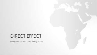 Direct effect; EU LAW.