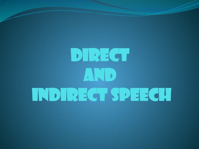 Direct And Indirect Speech Ppt For Use X Pptx