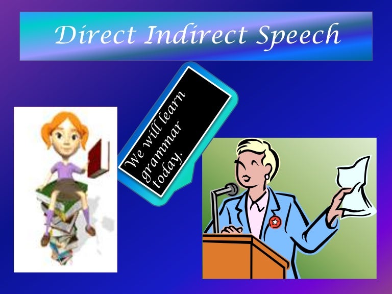 Direct Indirect Speech