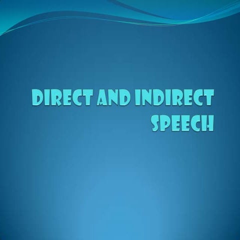 Direct and Indirect Speech: Rules for Narration