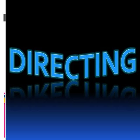 Directing
