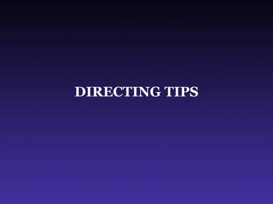 Directing Tips