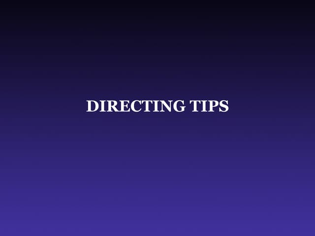 Directing Tips