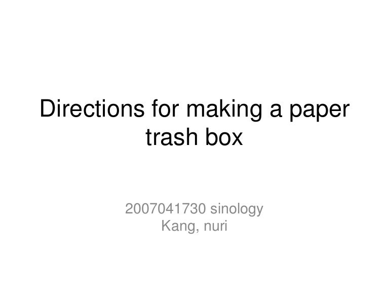 Directions For Making A Paper Trash Box