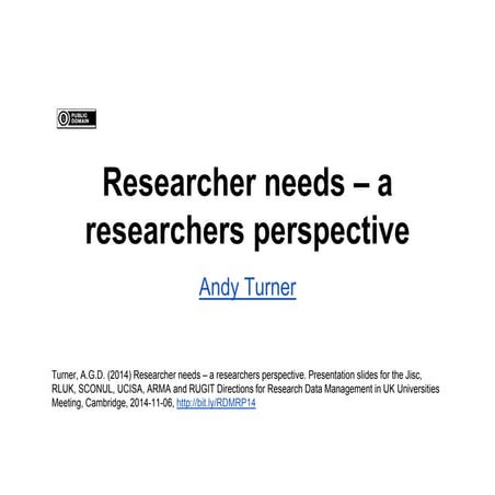 Researcher needs - a researchers perspective