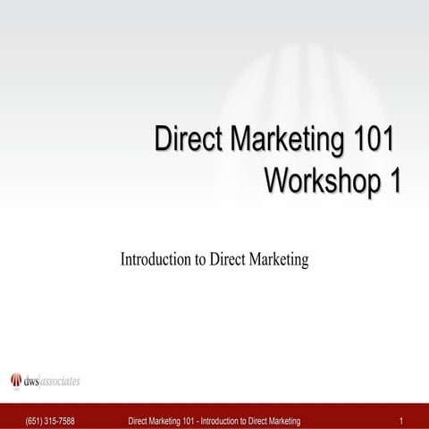 Direct Marketing 101 Workshop 1