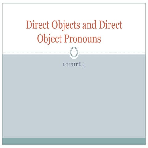 Direct objects and direct object pronouns