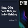 Direct, Digital, PR, Online, Social Media, and Mobile Marketing