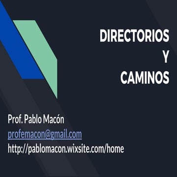 Directorios y caminos