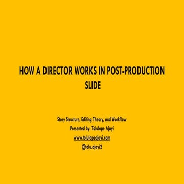 Director's role in Post Production and editing Presentation [Auto-saved ...