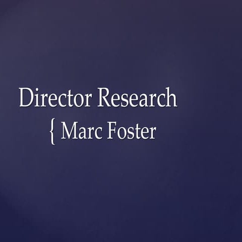 Director research marc forster a2