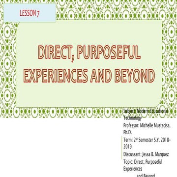 Direct, purposeful experience and beyond