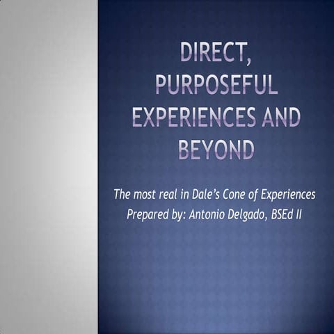 Direct, purposeful experiences