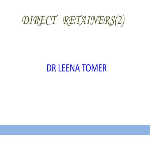 Direct retainer 2
