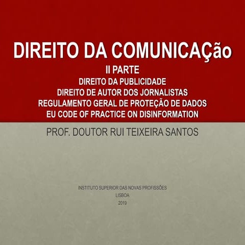 Direito da Comunicação 2019 II PARTE Dto da Publicidade ANEXOS Prof. Doutor R...
