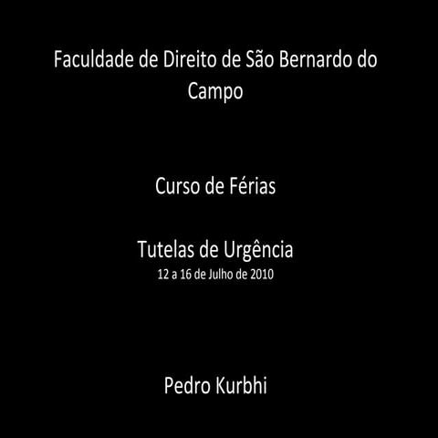 Direito sao bernardo   curso de férias - tutelas de urgência - 100716 - blog