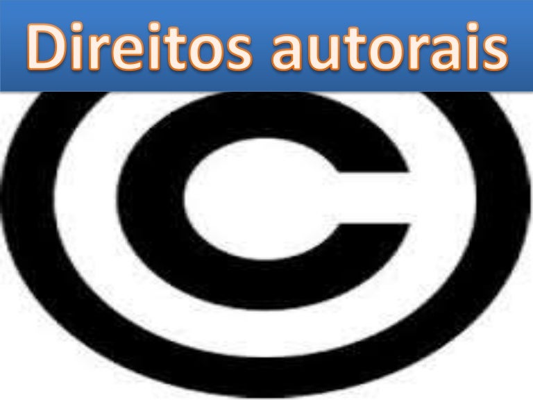 Explique Com Suas Palavras O Que São Direitos Autorais