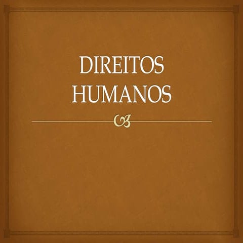 DIREITOS HUMANOS