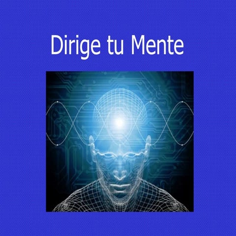 Dirige tu mente