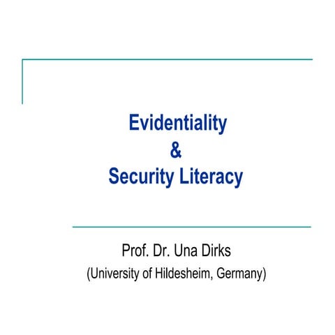 Evidentiality & Security Literacy