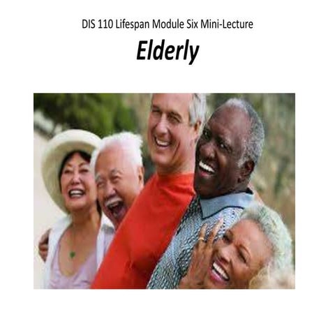 Dis 110 lifespan module six mini lecture