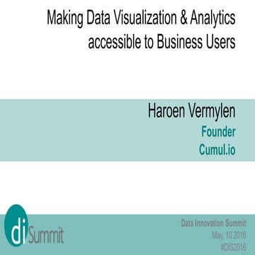 Making Data Visualization & Analytics accessible to Business Users