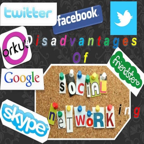 Disadvantages of Social Networking