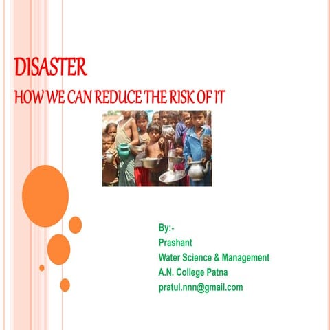Disaster: How we can reduce the risk of it.