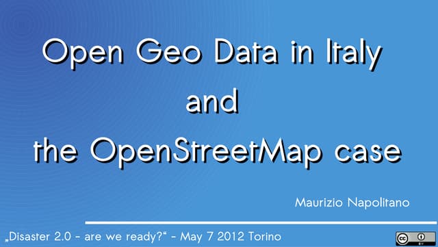 Open Geo Data in Italy and the OpenStreetMap case