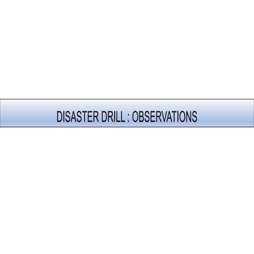 DISASTER DRILL OBSERVATIONS.pptx