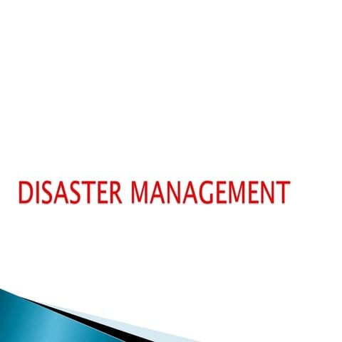 Disaster management
