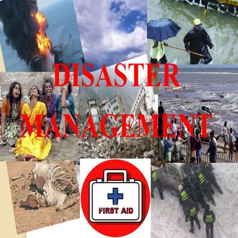 Disaster management
