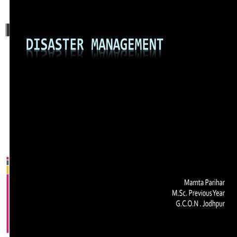 Disaster management