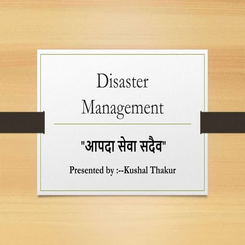 Disaster  Management a general  view .ppt