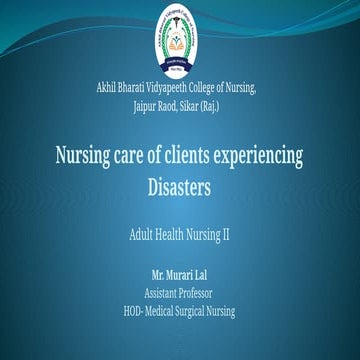 Care of clients experiencing Disaster/ Disasters Nursing. | PPTX