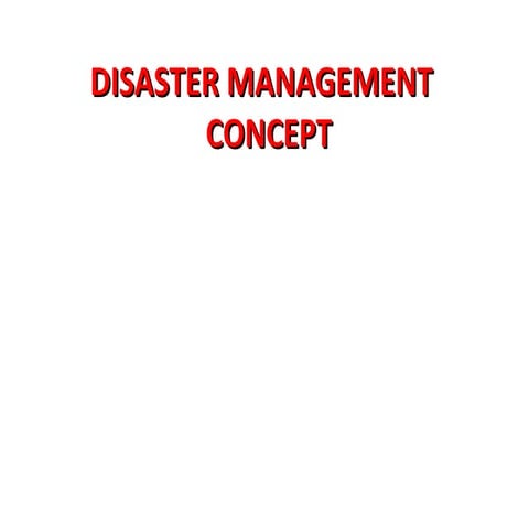 Disaster management concept