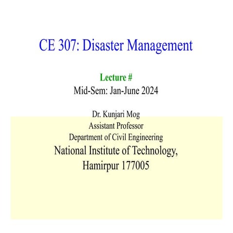 Disaster Management_Lecture_ PPT_Dr. Kunjari Mog, NITH.pdf
