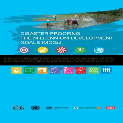 Disaster Proofing The Millennium Development Goals (MDGs)