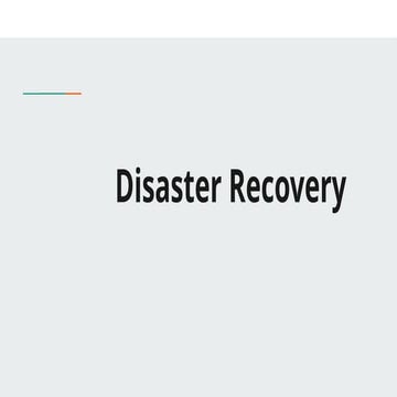 Disaster Recovery.pptx it's presentation for disaster recovery use this