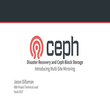 Disaster Recovery and Ceph Block Storage: Introducing Multi-Site Mirroring
