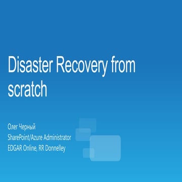 Disaster recovery from scratch