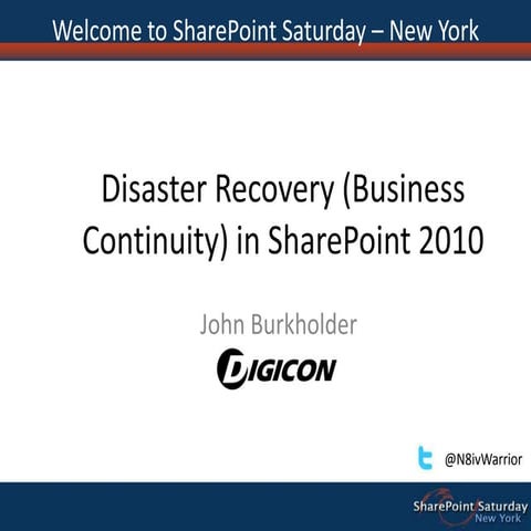 John Burkholder: Disaster Recovery in SharePoint 2010