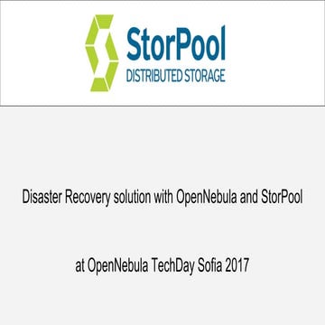 Disaster recovery solution with open nebula and storpool