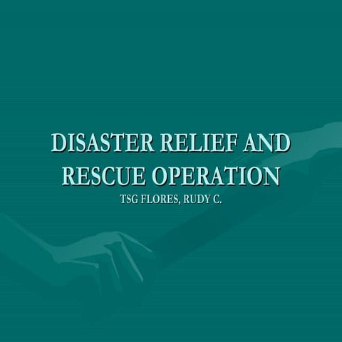 Disaster relief and rescue operation